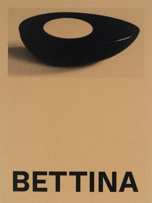 Bettina: Photographs and Works by Bettina Grossman