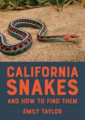 California Snakes and How to Find Them Subscription