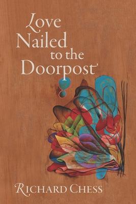 Love Nailed to the Doorpost