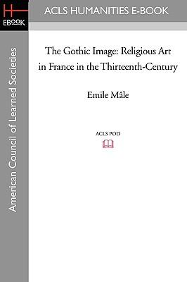 The Gothic Image: Religious Art in France in the Thirteenth-Century Subscription