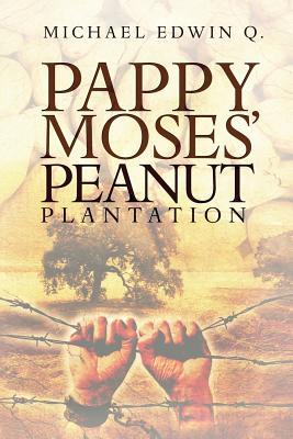 Pappy Moses' Peanut Plantation