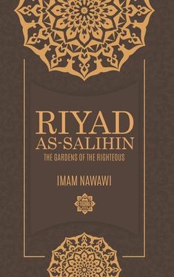 Riyad as Salihin: The Gardens of the Righteous