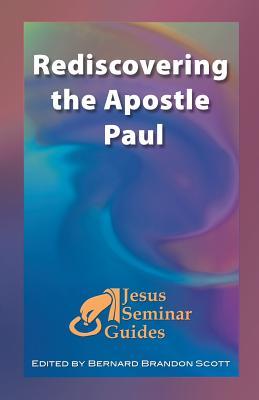 Rediscovering the Apostle Paul