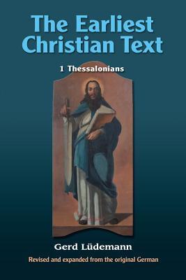 The Earliest Christian Text: 1 Thessalonians