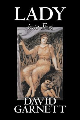 Lady into Fox by David Garnett, Fiction, Fantasy & Magic, Classics, Action & Adventure