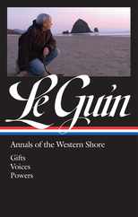 Ursula K. Le Guin: Annals of the Western Shore (Loa #335): Gifts / Voices / Powers Subscription