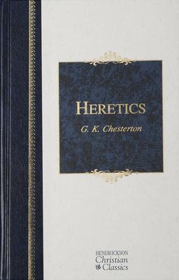 Heretics: Heresy and Orthodoxy in the History of the Church