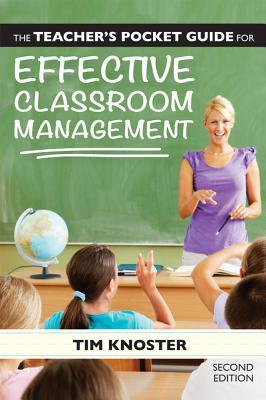 The Teacher's Pocket Guide for Effective Classroom Management