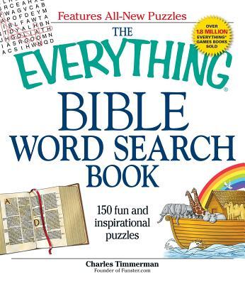 The Everything Bible Word Search Book: 150 Fun and Inspirational Puzzles