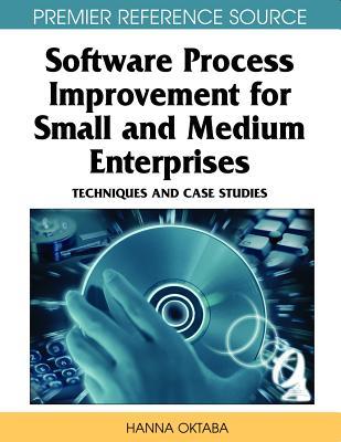 Software Process Improvement for Small and Medium Enterprises: Techniques and Case Studies