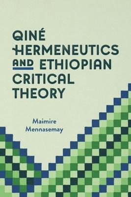 Qin Hermeneutics and Ethiopian Critical Theory