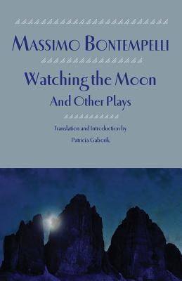 Watching the Moon and Other Plays