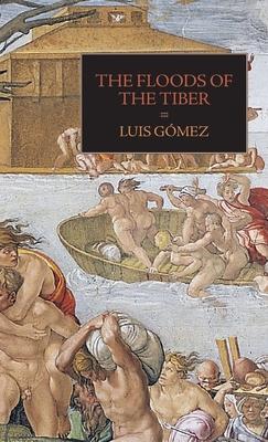 The Floods of the Tiber: With Additional Documents on the Tiber Flood of 1530 Subscription