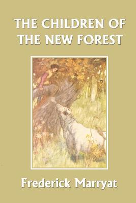 The Children of the New Forest (Yesterday's Classics)