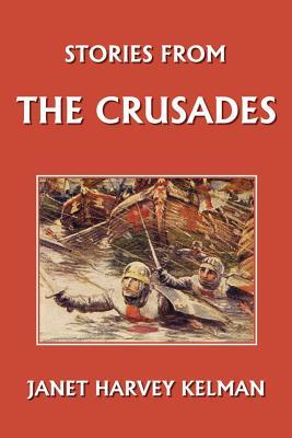 Stories from the Crusades (Yesterday's Classics)