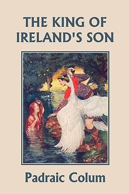 The King of Ireland's Son, Illustrated Edition (Yesterday's Classics) Subscription