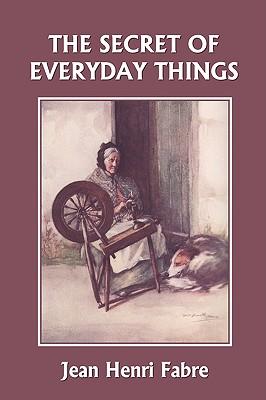 The Secret of Everyday Things (Yesterday's Classics)