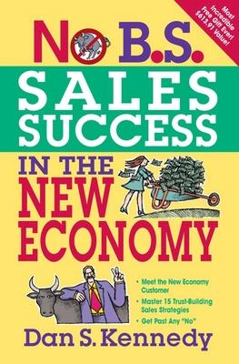 No B.S. Sales Success In The New Economy Subscription