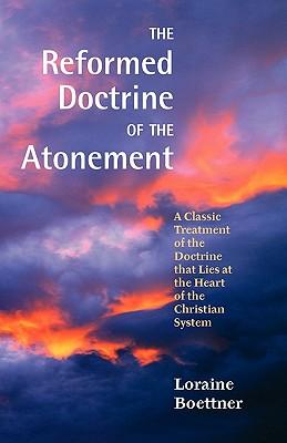 The Reformed Doctrine of the Atonement