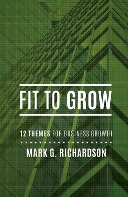 Fit to Grow: 12 Business Themes for Growth Subscription