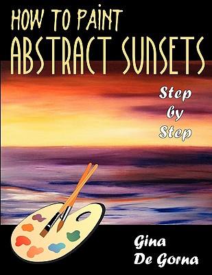 How to Paint Abstract Sunsets: Step by Step