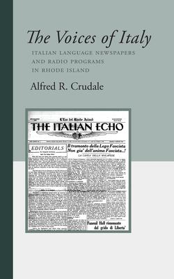 The Voices of Italy: Italian Language Newspapers and Radio Programs in Rhode Island