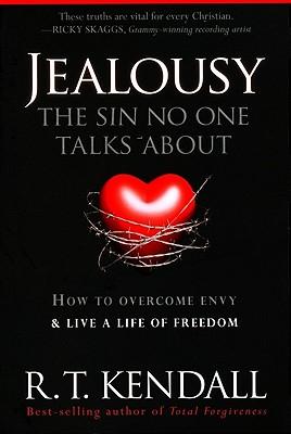 Jealousy--The Sin No One Talks about: How to Overcome Envy and Live a Life of Freedom