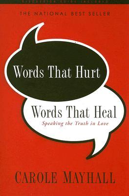 Words That Hurt, Words That Heal: Speaking the Truth in Love