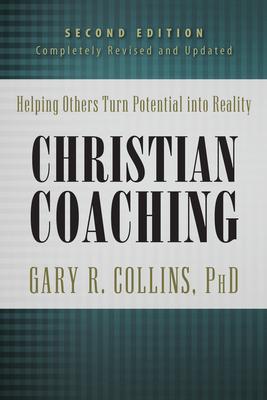 Christian Coaching: Helping Others Turn Potential Into Reality