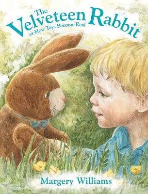 The Velveteen Rabbit: or How Toys Become Real