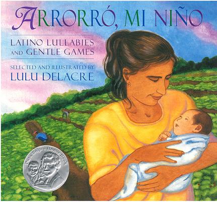 Arrorr, Mi Nio: Latino Lullabies and Gentle Games