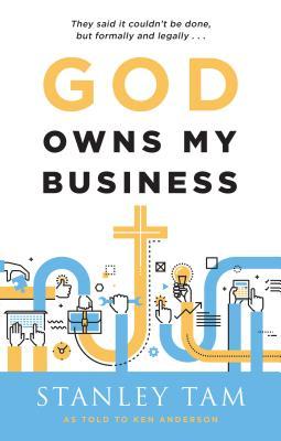 God Owns My Business: They Said It Couldn't Be Done, But Formally and Legally...