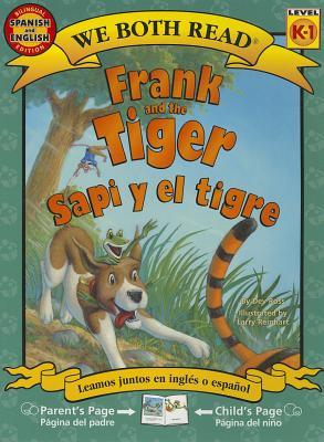 Frank and the Tiger/Sapi y El Tigre