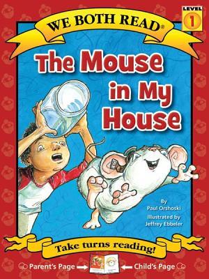 We Both Read-The Mouse in My House