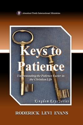 Keys to Patience: Understanding the Patience Factor in the Christian Life