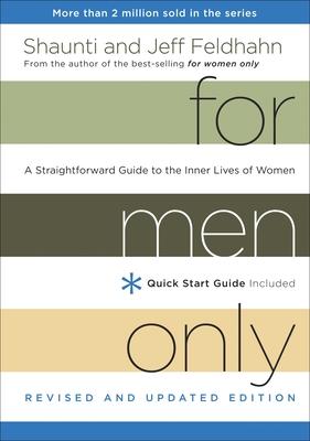 For Men Only: A Straightforward Guide to the Inner Lives of Women