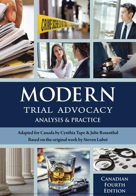 Modern Trial Advocacy: Analysis and Practice, Canadian Fourth Edition