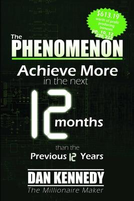 The Phenomenon: Achieve More in the Next 12 Months Than the Previous 12 Years Subscription