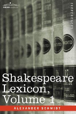 Shakespeare Lexicon, Vol. 1