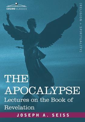 The Apocalypse: Lectures on the Book of Revelation