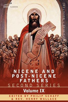 Nicene and Post-Nicene Fathers: Second Series, Volume IX Hilary of Poitiers, John of Damascus