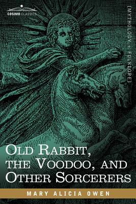 Old Rabbit, the Voodoo, and Other Sorcerers