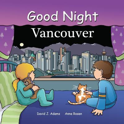 Good Night Vancouver by Adams, David J., Board Book - DiscountMags.com