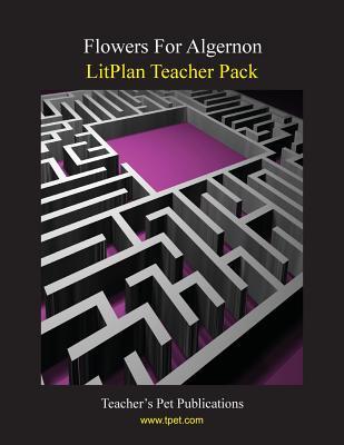 Litplan Teacher Pack: Flowers for Algernon