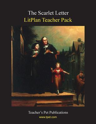 Litplan Teacher Pack: The Scarlet Letter