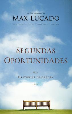 Segundas Oportunidades: Ms Historias de Gracia