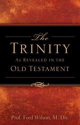 The Trinity As Revealed in the Old Testament