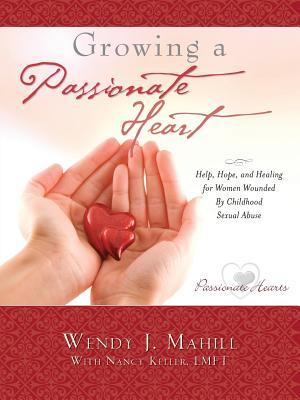 Growing a Passionate Heart