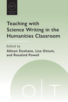 Teaching with Science Writing in the Humanities Classroom Subscription