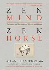 Zen Mind, Zen Horse: The Science and Spirituality of Working with Horses Subscription